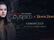 Mobil Delisi-pearl-abyss-black-desert-icin-netflix-orijinal-yapimlarindan-cursedu-konu-alan-yeni-bir-icerik-yayinliyor