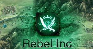 rebel-inc-escalation-mobil-cihazlar-icin-yayinda